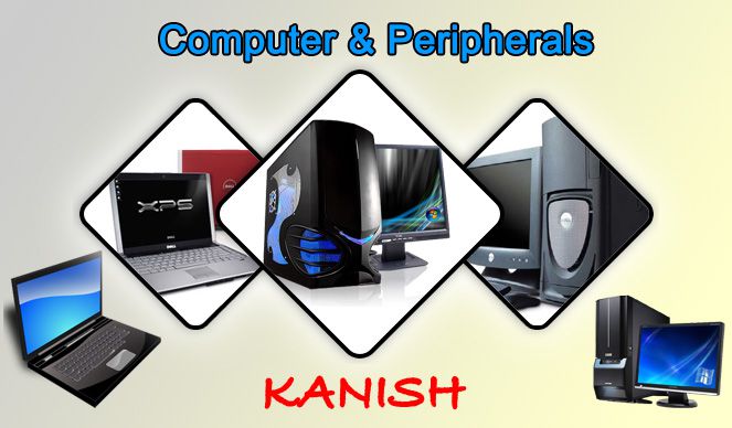 Kanish Computer And Peripherals | Best Computer Dealers in Udaipur | Computer Accessories Shop Udaipur